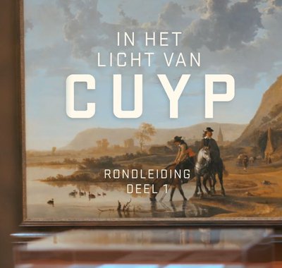 Online rondleiding door In het licht van Cuyp door conservator Sander Paarlberg